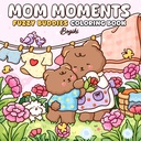 Mom Moments