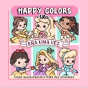 Happy era uma vez princesas