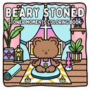 Beary Stoned