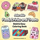 ADORABLE FOOD DRINK AND TREATS
